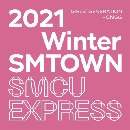 Girls' Generation - OH!GG - 2021 Winter SMTOWN SMCU Express (Girls' Generation - OH!GG) -8809755509811