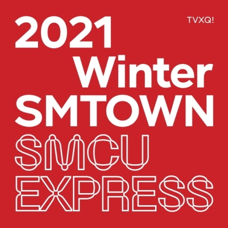 TVXQ! - 2021 Winter SMTOWN SMCU Express (TVXQ!)-8809755509781